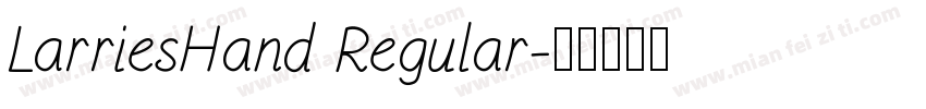 LarriesHand Regular字体转换